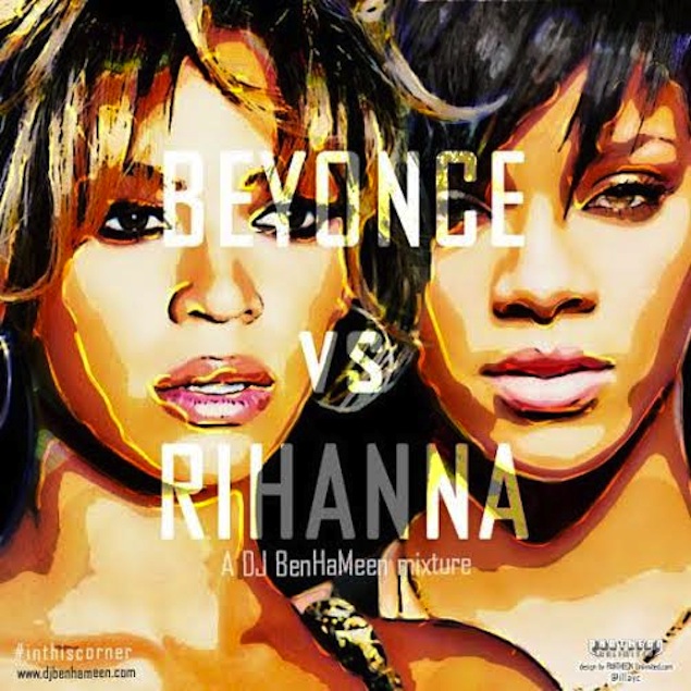 Beyonce vs. Rihanna a DJ Benhameen mix