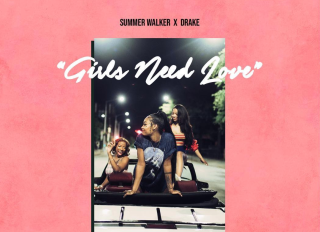 Summer Walker Girls Need Love Remix Featuring Drake