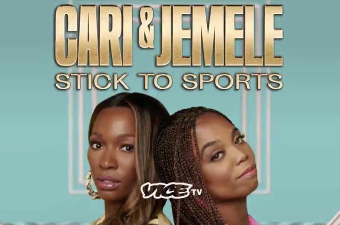 Jemele Hill and Cari Champion talk new VICE show Stick To Sports and more