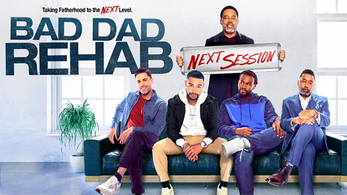 Bad Dad Rehab: The Next Session