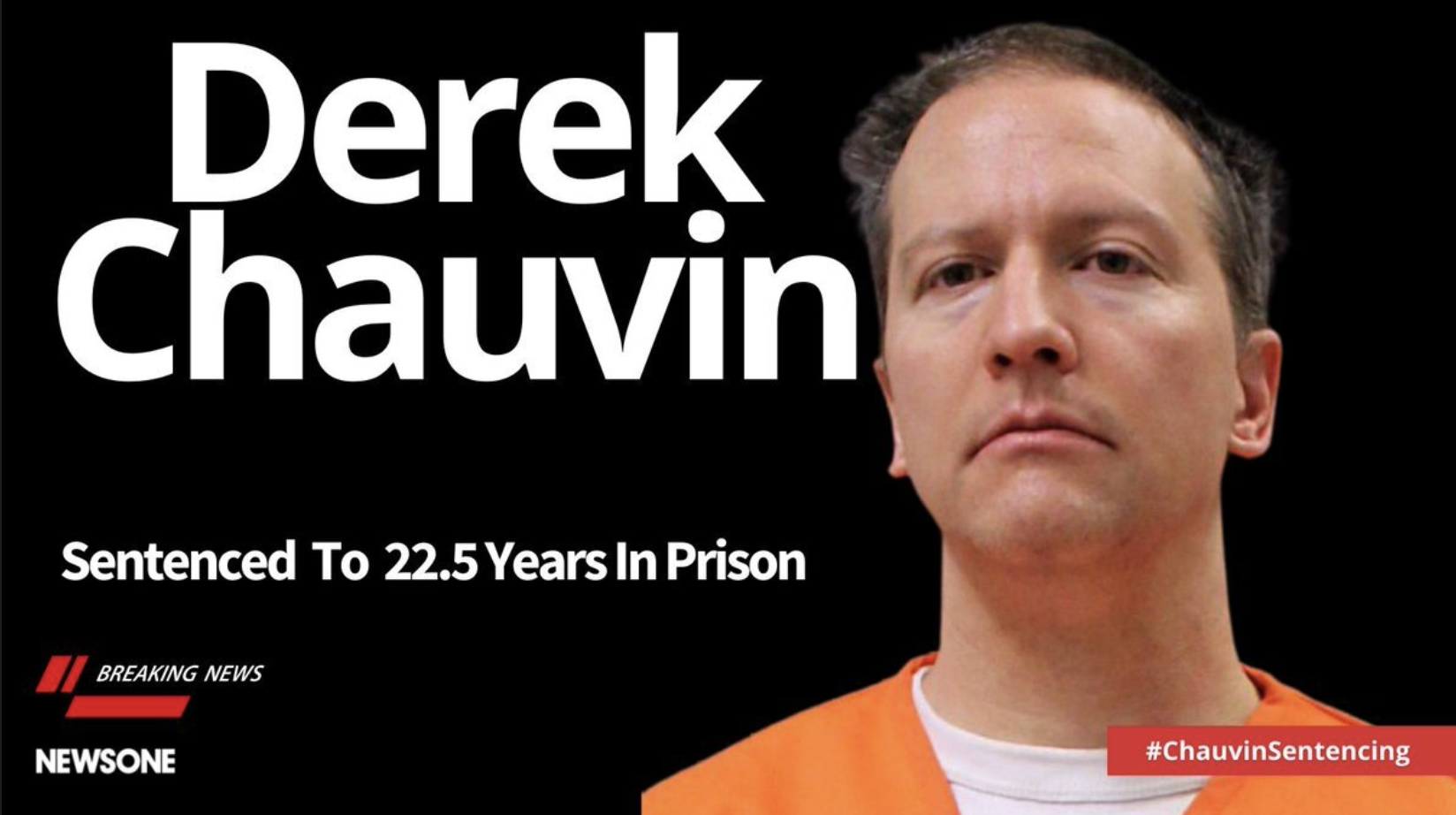 Derek Chauvin sentenced to 22.5 years