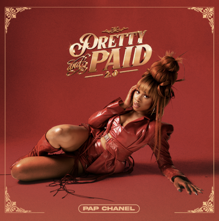 Pap Chanel "Pretty and Paid 2.0"
