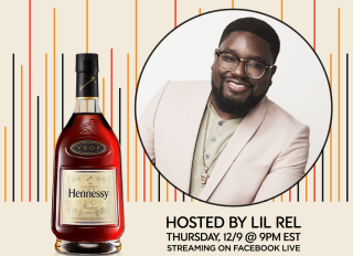 Assets for Hennessy Lil Rel More Is Made By The Many Facebook Live event