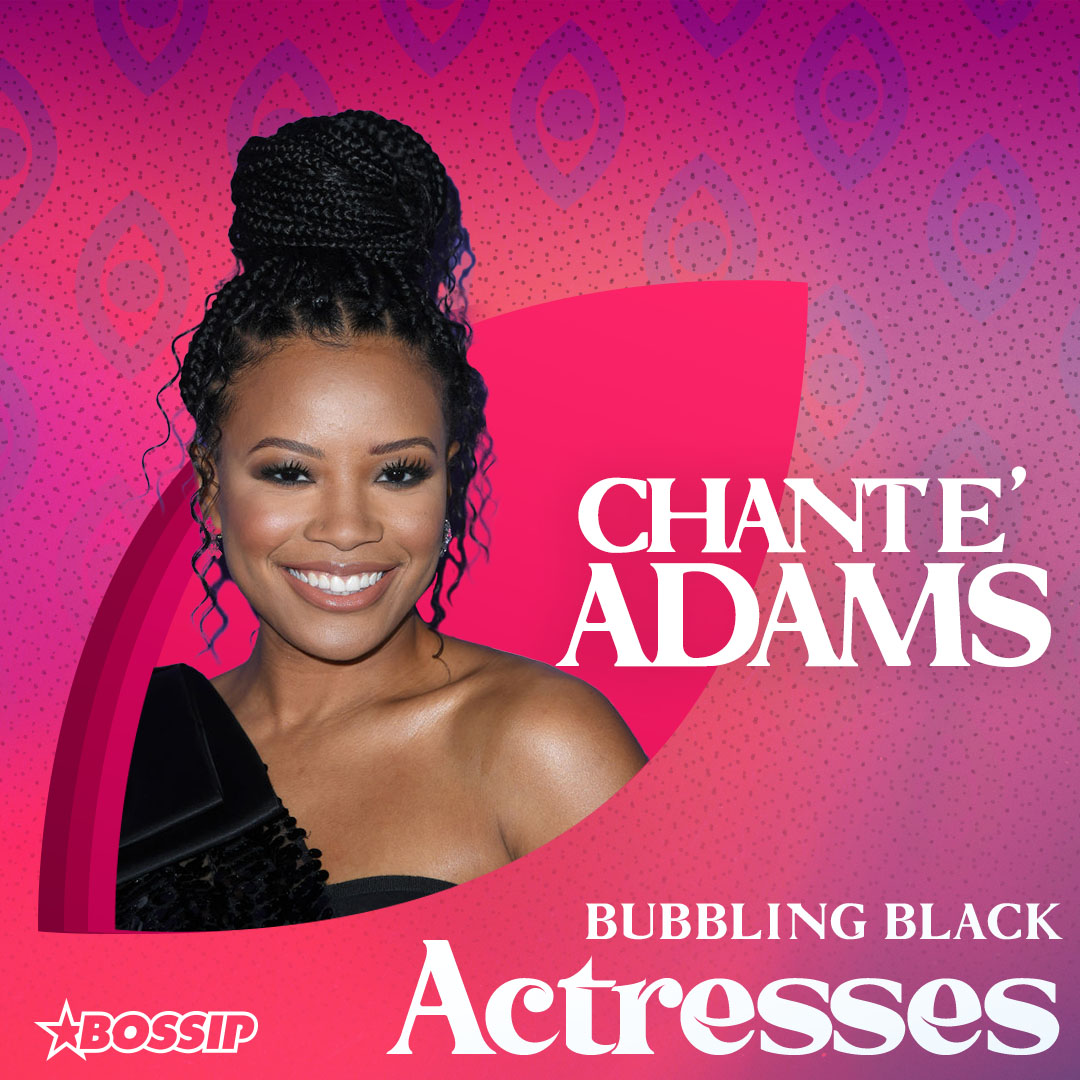 BOSSIP's Bubbling Black Actresses