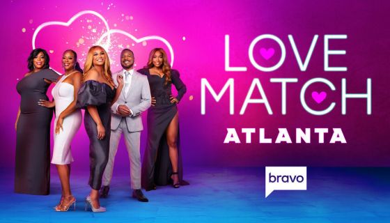 Bravo's "Love Match Atlanta" key art and portrait of Shae Primus, Kelli K. Fisher, Tana Gilmore, Joseph Dixon, Mignon Ming Clark