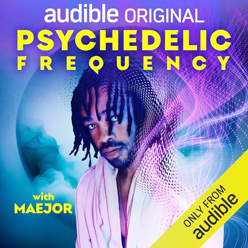 ‘Psychedelic Frequency’ Exclusive: Producer Maejor Explores The Wonders Of Medical Microdosing With Acclaimed Audible Series
