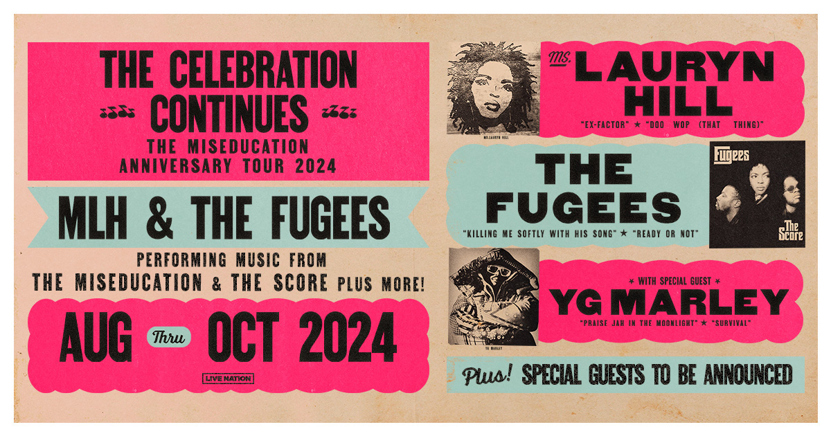 Lauryn Hill & Fugees Tour Asset, Miseducation Anniversary, fans, X, Tour