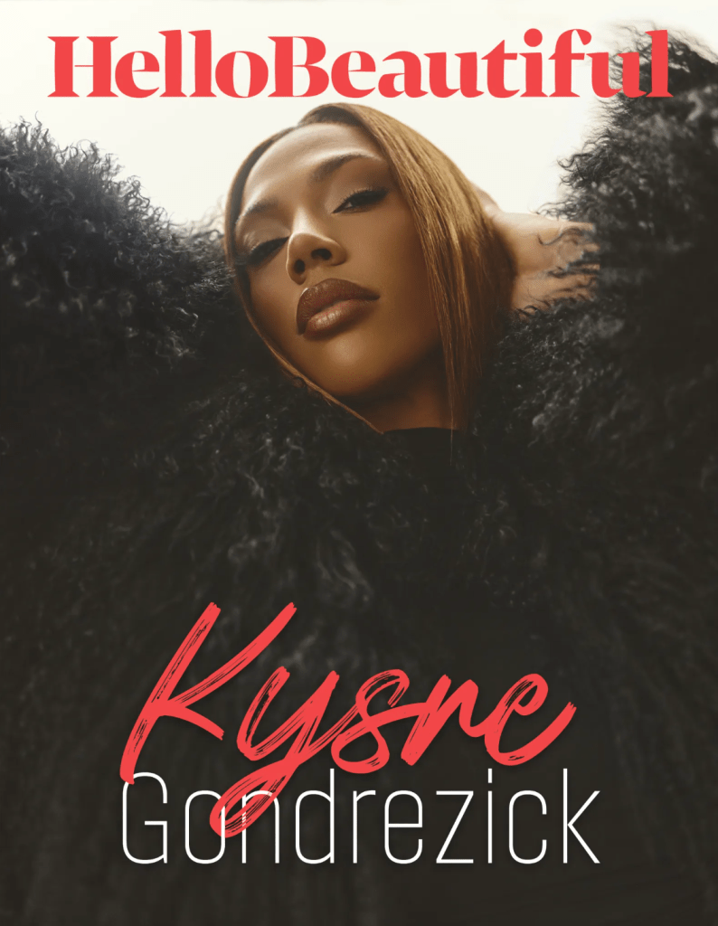 Kysre Gondrezick for HelloBeautiful