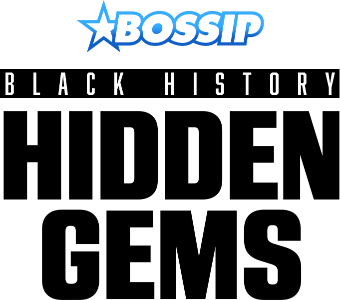 iOne Editorial | BOSSIP's Black History Hidden Gems | 2026-02-05