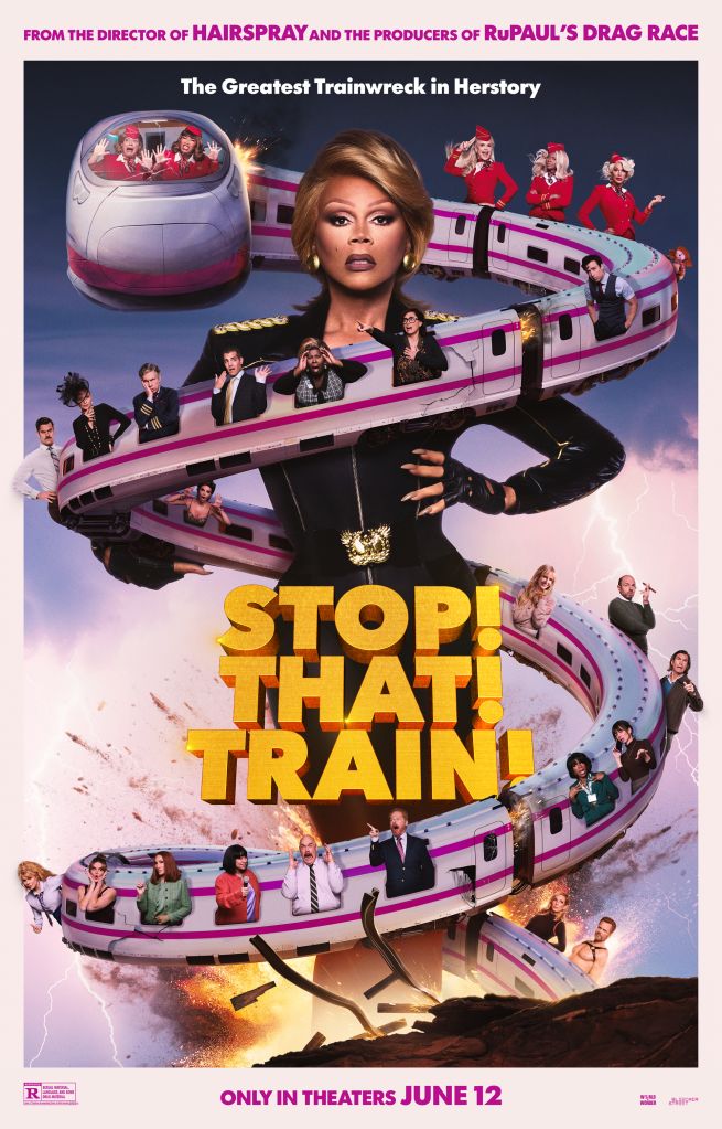 A colorful movie poster for "Stop! That Train!" featuring a large image of a drag performer in a dramatic pose, surrounded by smaller images of other performers and scenes from the film.